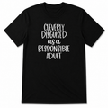 Cleverly Disguised as a Responsible Adult Shirt-Black