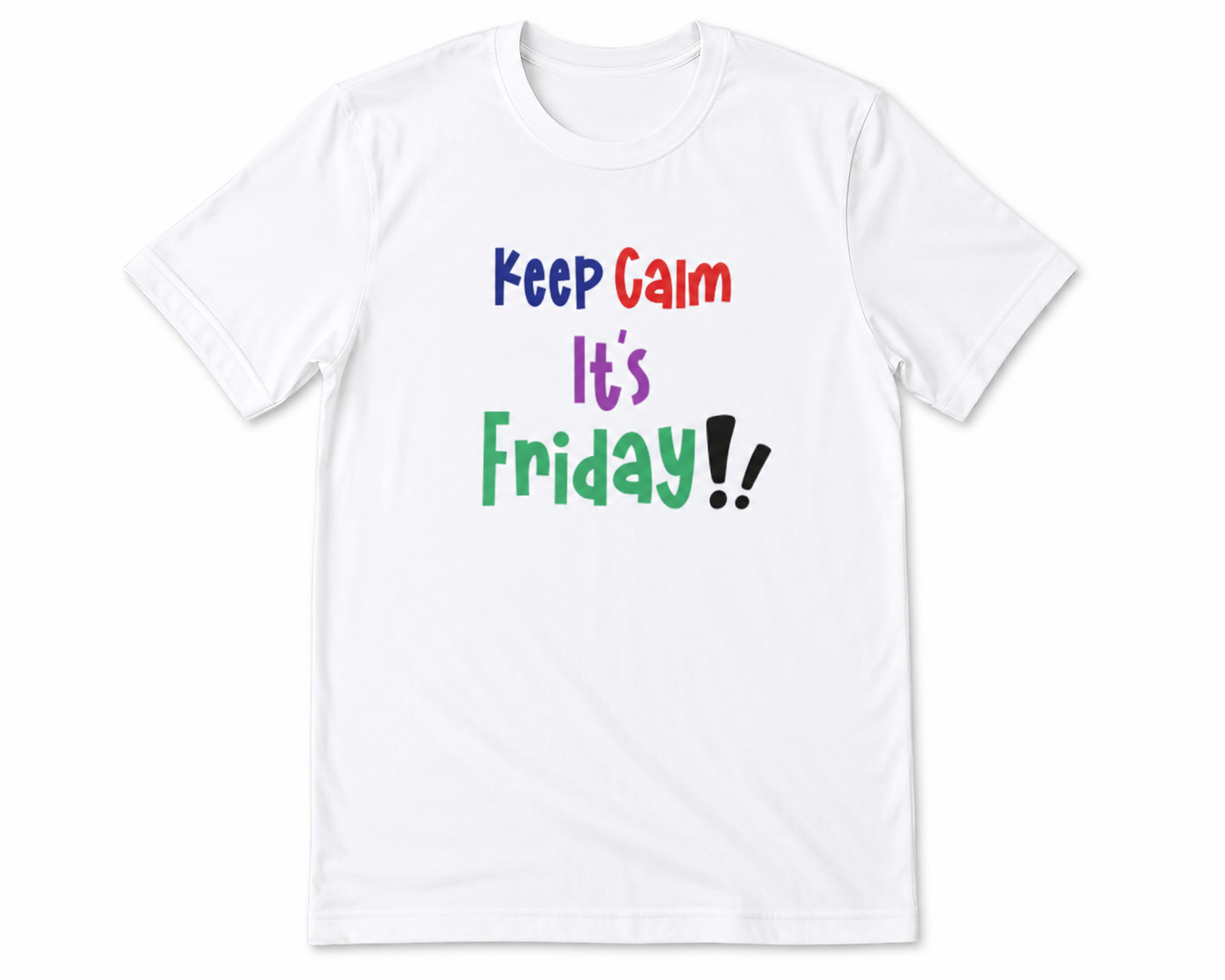 Keep Calm It's Friday T-Shirt