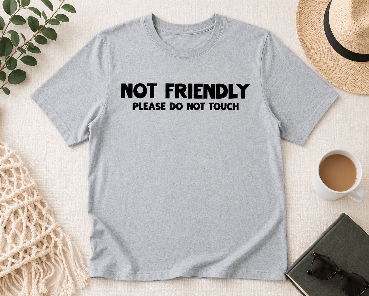 Not Friendly T Shirt
